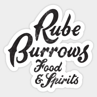 Rube Burrow's - Black Sticker